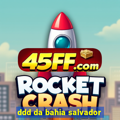 ddd da bahia salvador